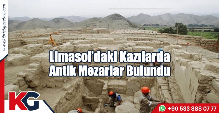 Limasol’daki Kazılarda Antik Mezarlar Bulundu