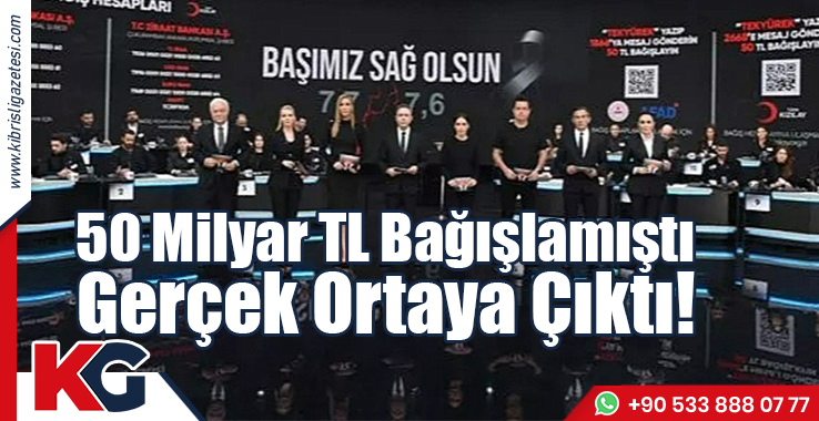 50 Milyar TL Bağışlamıştı: Gerçek Ortaya Çıktı