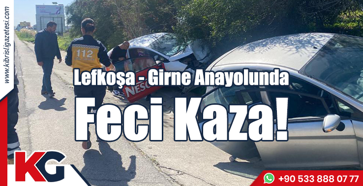 Lefkoşa - Girne Anayolunda Feci Kaza!
