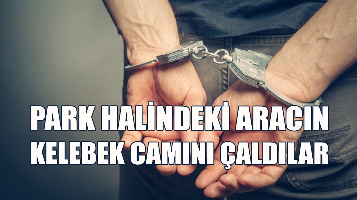 Karaoğlanoğlu’nda Hırsızlık: 3 Kişi Tutuklandı