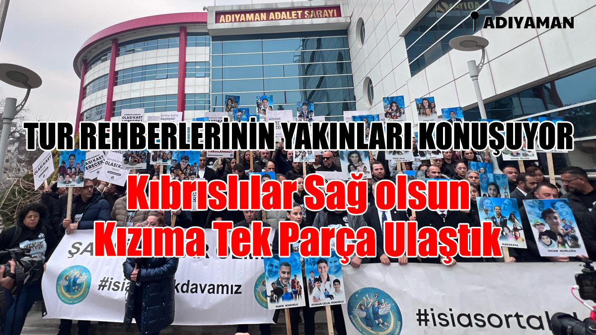 Tur Rehberlerinin Yakınları Konuşuyor