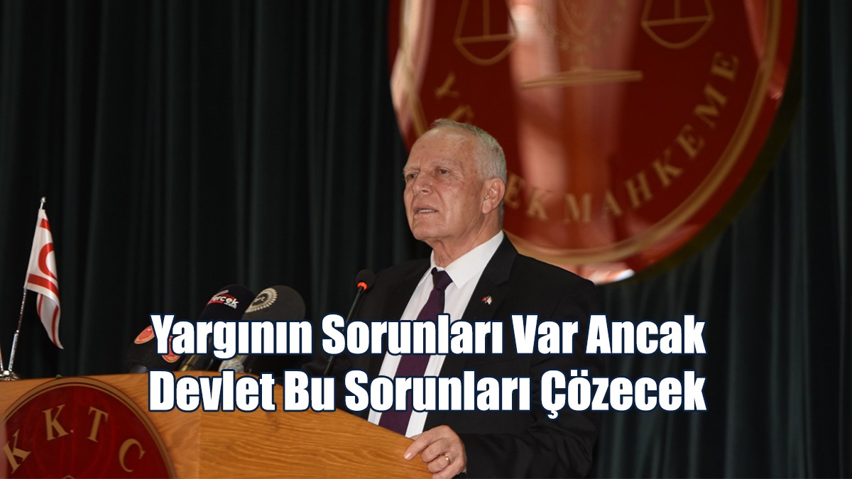 Töre: Yargının Sorunları Var Ancak Devlet Bu Sorunları Çözecek