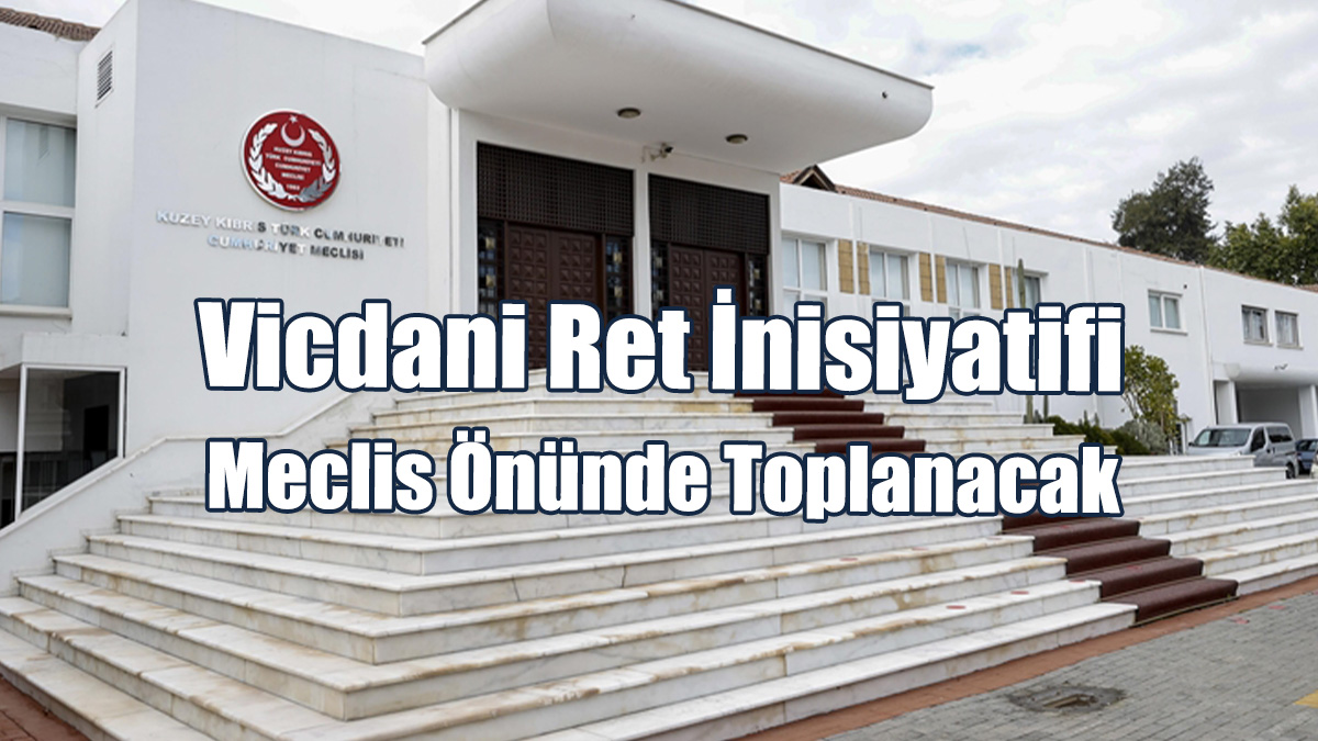 Vicdani Ret İnisiyatifi Meclis Önünde Toplanacak