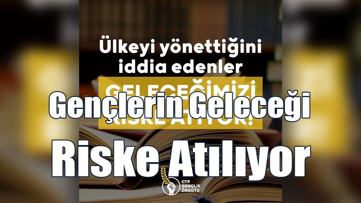 “Ülkeyi Yönettiğini İddia Edenlerin Ciddiyetsizliği Gençlerin Geleceğini Riske Atmaktadır”