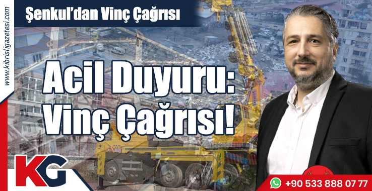 Acil Duyuru: Vinç Çağrısı!