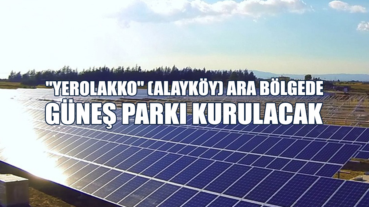 AİK, Ara Bölgede Kalan Alanda, Güneş Parkı Kurmayı Planlıyor