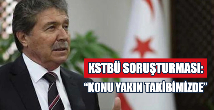 Üstel: Konu Yakın Takibimizde