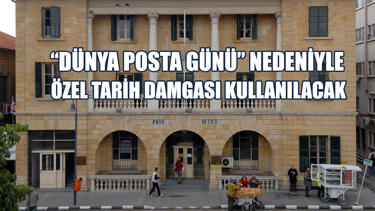 “Dünya Posta Günü” Nedeniyle Özel Tarih Damgası Kullanılacak