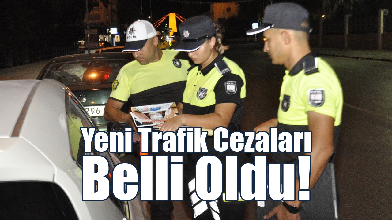 Yeni Trafik Cezaları Belli Oldu!