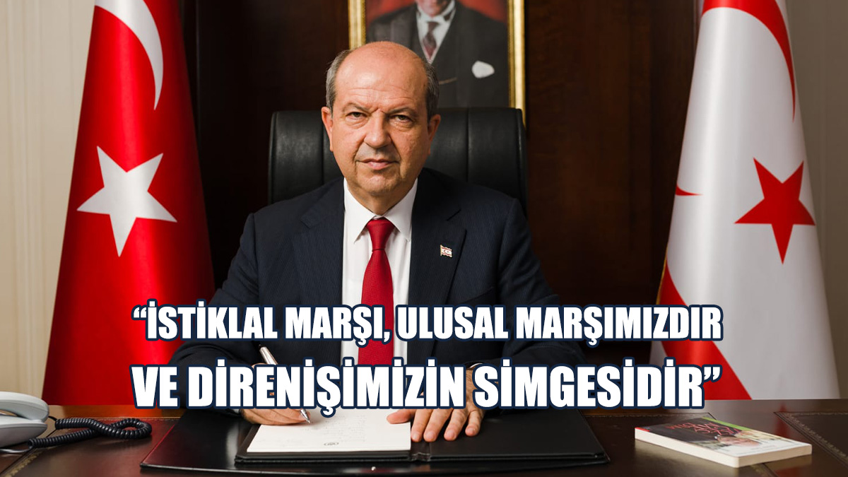 Tatar, İstiklal Marşı’nın 104’üncü Yıldönümünde Mesaj Yayımladı