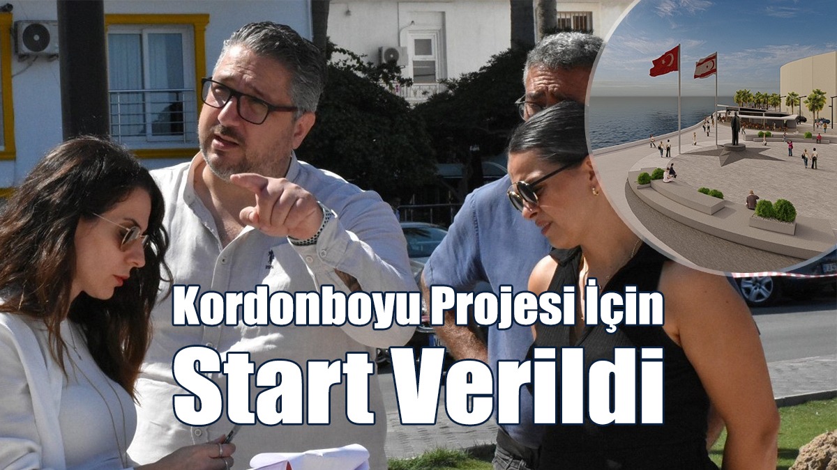 Kordonboyu Projesi İçin Start Verildi