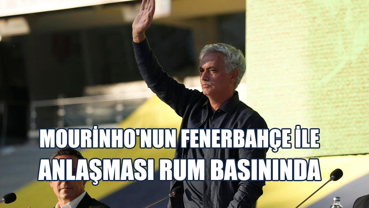 Mourinho'nun Fenerbahçe İle Anlaşması Rum Basınında