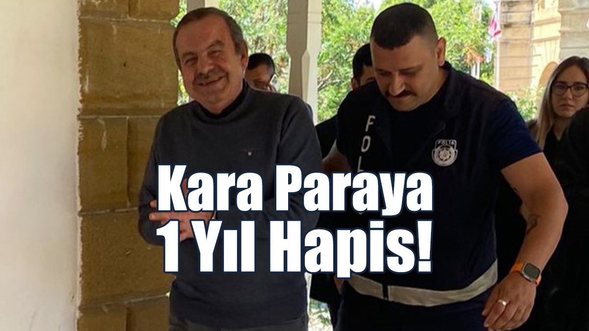 Kara Paraya 1 Yıl Hapis!