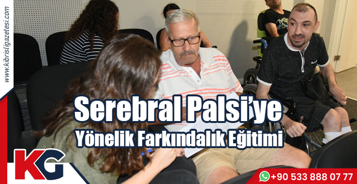 Serebral Palsi’ye Yönelik Farkındalık Eğitimi