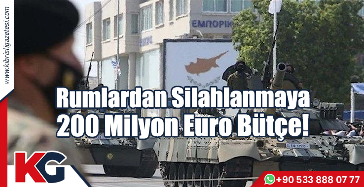 Rumlardan Silahlanmaya 200 Milyon Euro Bütçe!