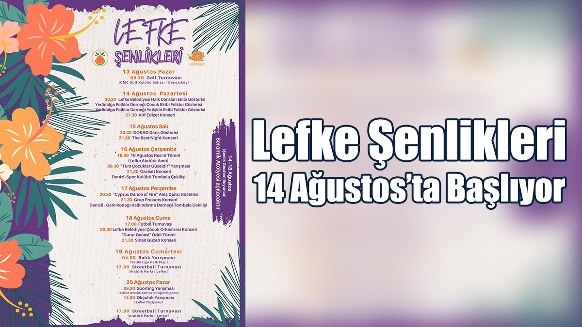 Lefke Şenlikleri 14 Ağustos’ta Başlıyor