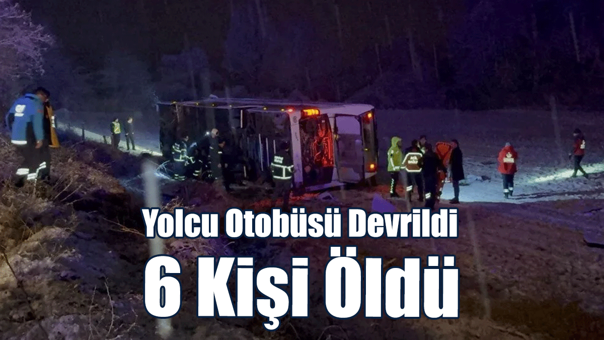 Kastamonu'da Yolcu Otobüsü Devrildi: 6 Kişi Öldü