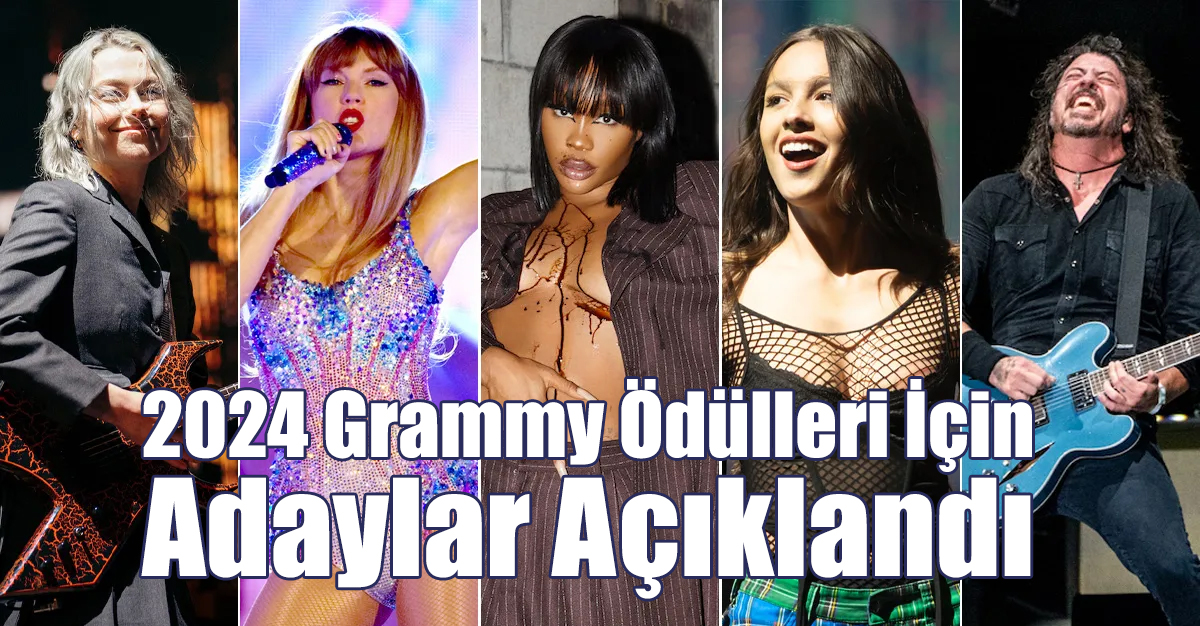 2024 Grammy Ödülleri İçin Adaylar Açıklandı
