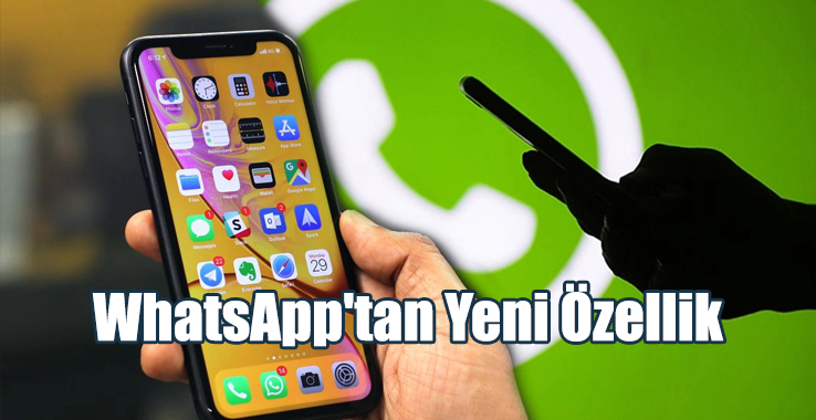 WhatsApp'tan Yeni Özellik