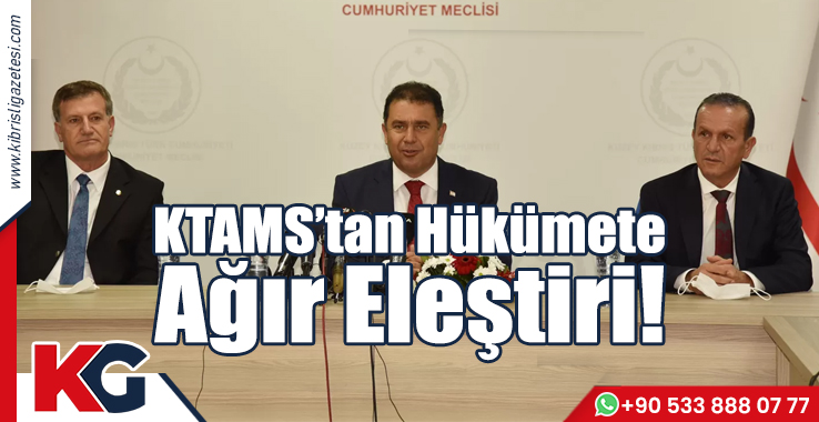 KTAMS’tan Hükümete Ağır Eleştiri!