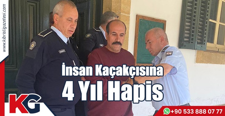 İnsan Kaçakçısına  4 Yıl Hapis