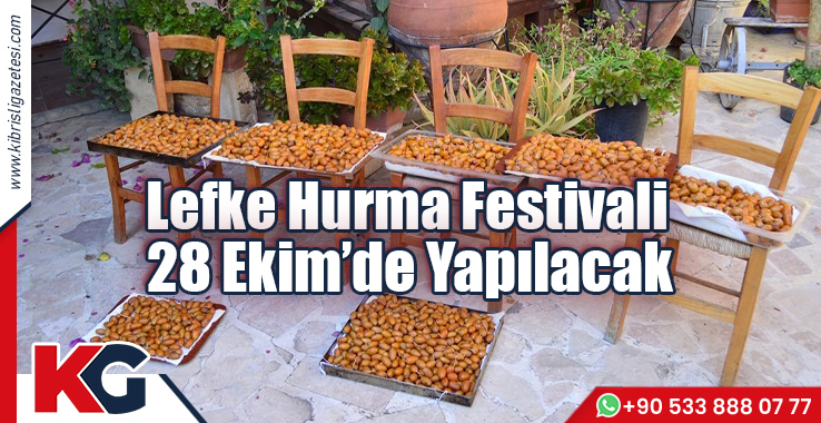 Lefke Hurma Festivali 28 Ekim’de Yapılacak