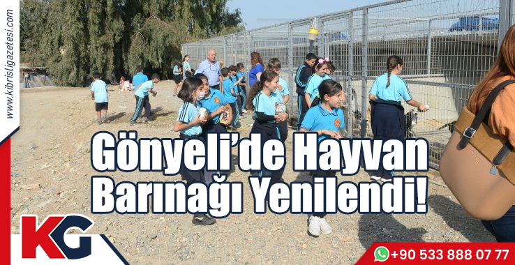 Gönyeli ’deki Hayvan Barınağı Yenilendi!
