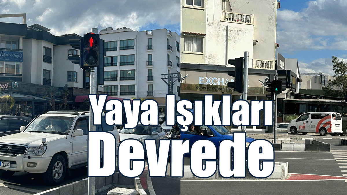 Girne’de Ahmet Mithat Berberoğlu Kavşağı’nda Yaya Işıkları Devreye Girdi