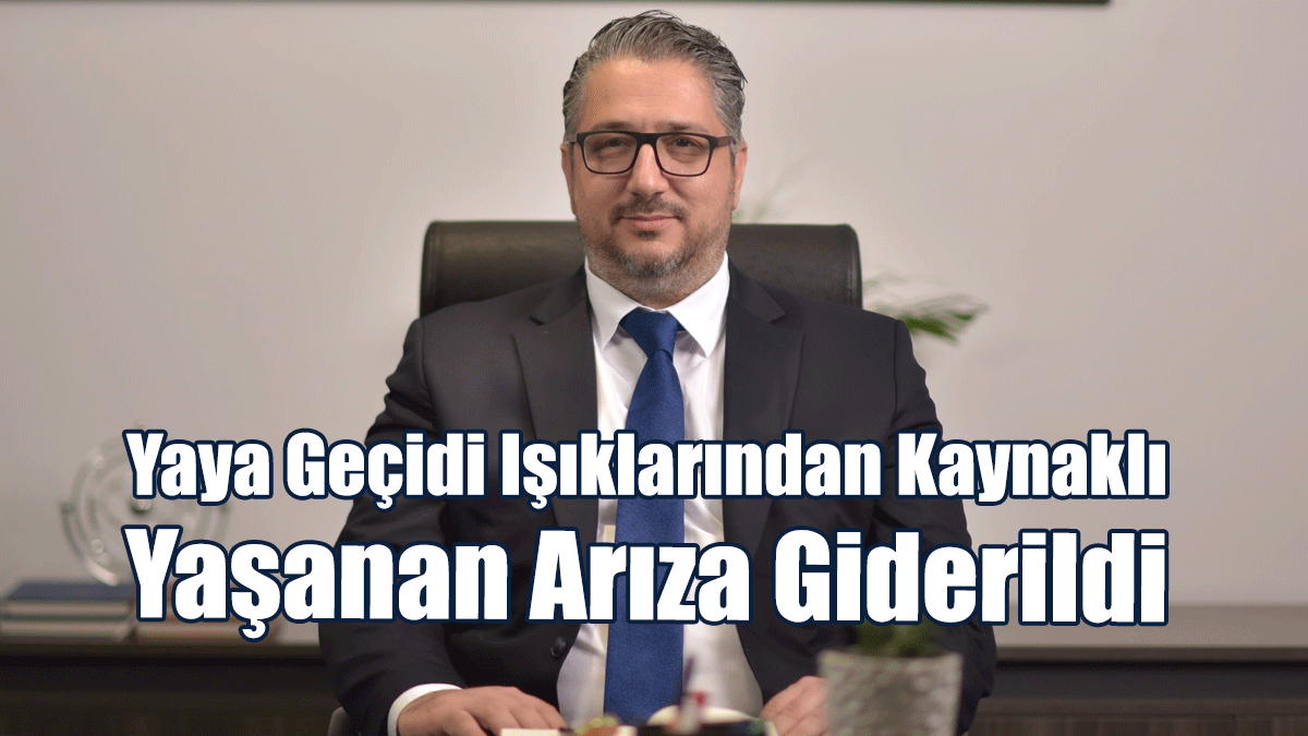 Yaya Geçidi Işıklarından Kaynaklı Yaşanan Arıza Giderildi