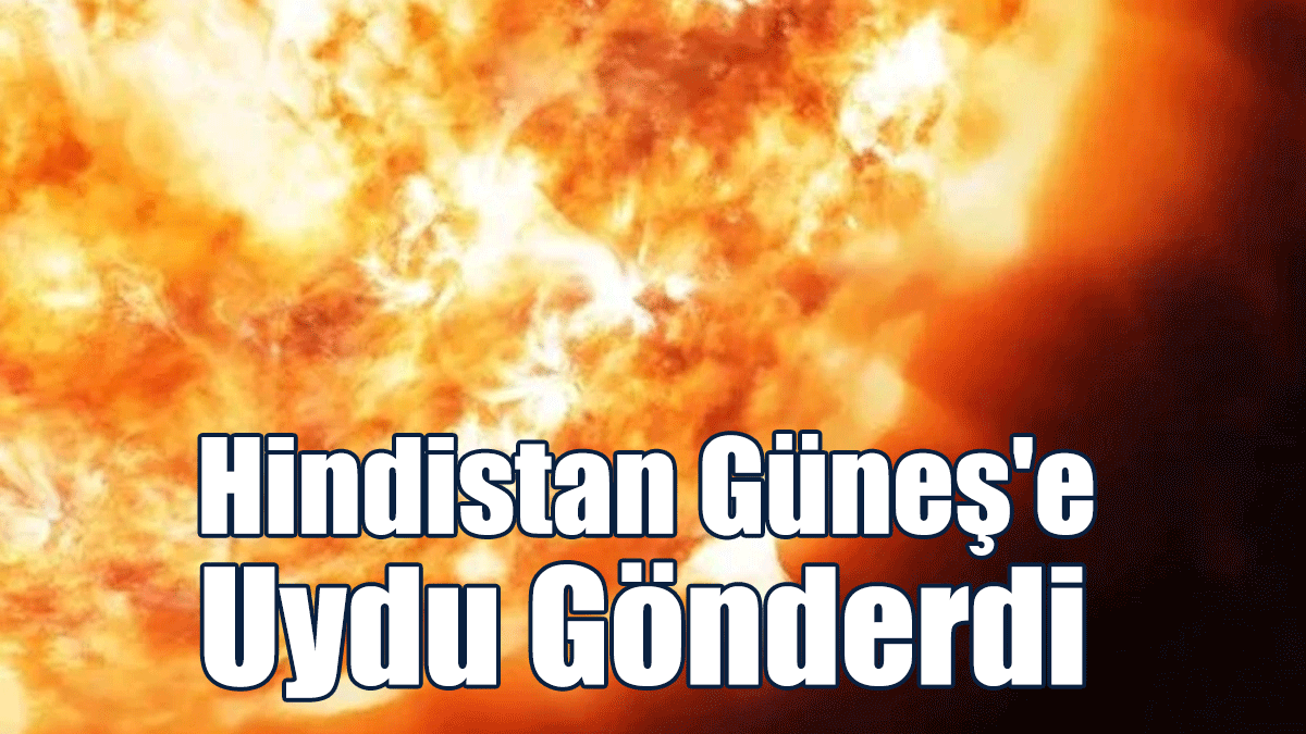 Hindistan Güneş'e Uydu Gönderdi