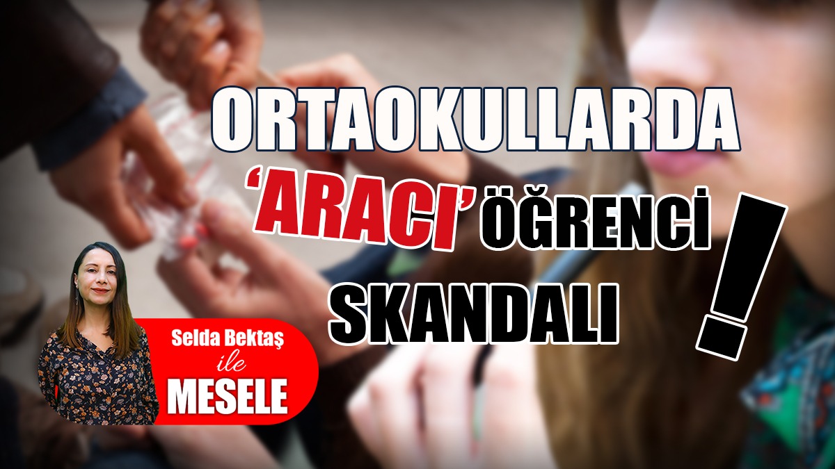 "Aracı" Olarak Kullanılan Çocuklar, Okullarda Ne Satıyor?