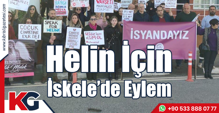 Helin İçin İskele’de Eylem