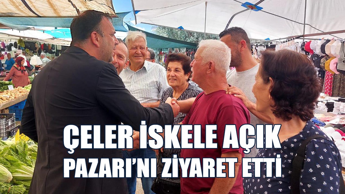 Çeler, Esnafın Sorunlarını Dinledi