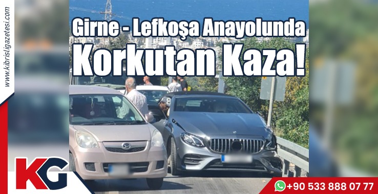 Girne - Lefkoşa Anayolunda Korkutan Kaza!