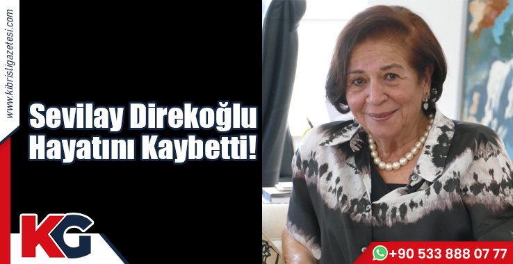 Sevilay Direkoğlu Hayatını Kaybetti!
