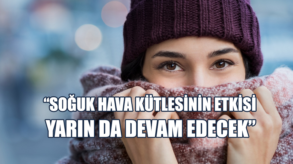 Güneş: Sabah Saatlerinde Don Hadisesi Bekleniyor