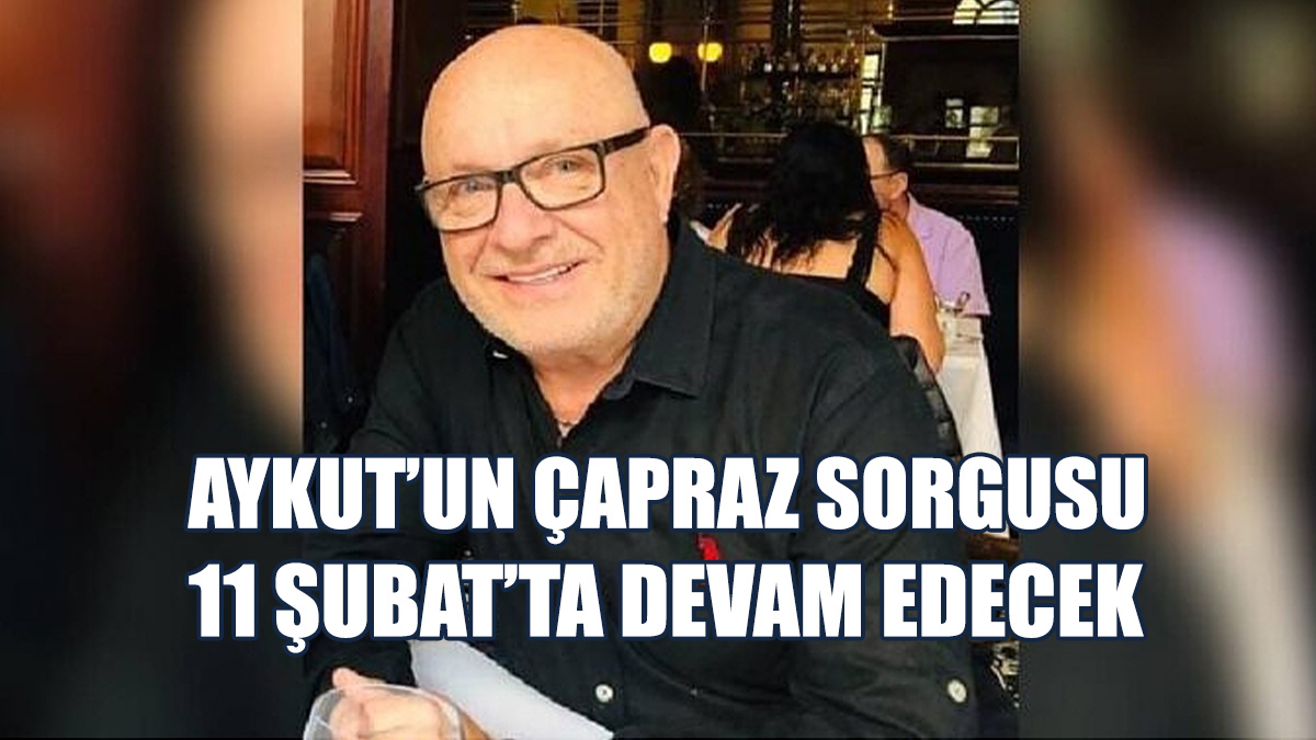 Aykut'un Tutuklu Kalıp Kalmayacağına Karar Verilecek