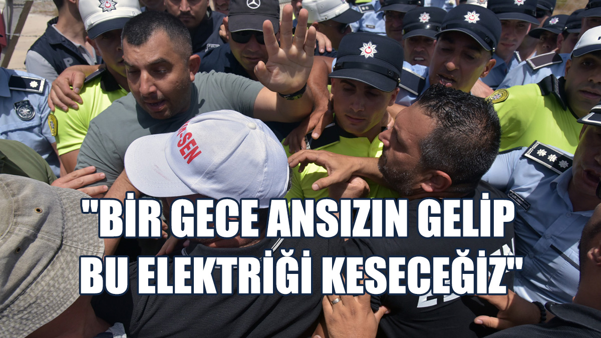 El-Sen, Ercan'ın Elektriğini Kesmeye Gitti. Polis İzin Vermedi
