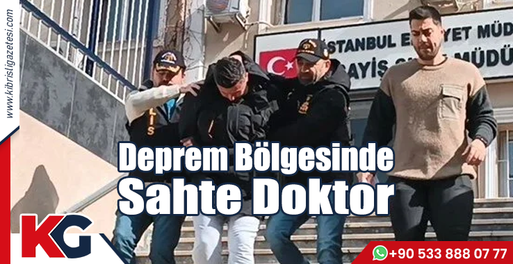 Deprem Bölgesinde Sahte Doktor