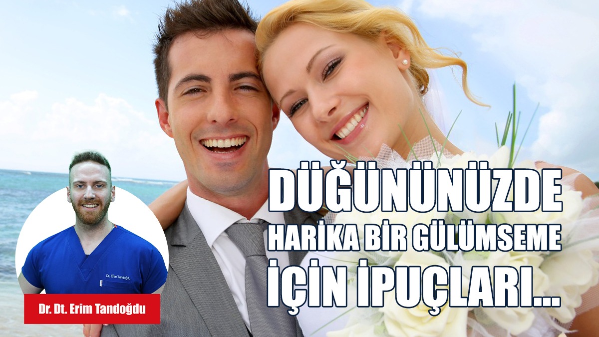 Düğününüzde Harika Bir Gülümseme İçin İpuçları