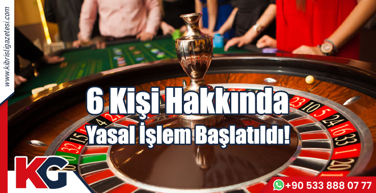 6 Kişi Hakkında Yasal İşlem Başlatıldı!