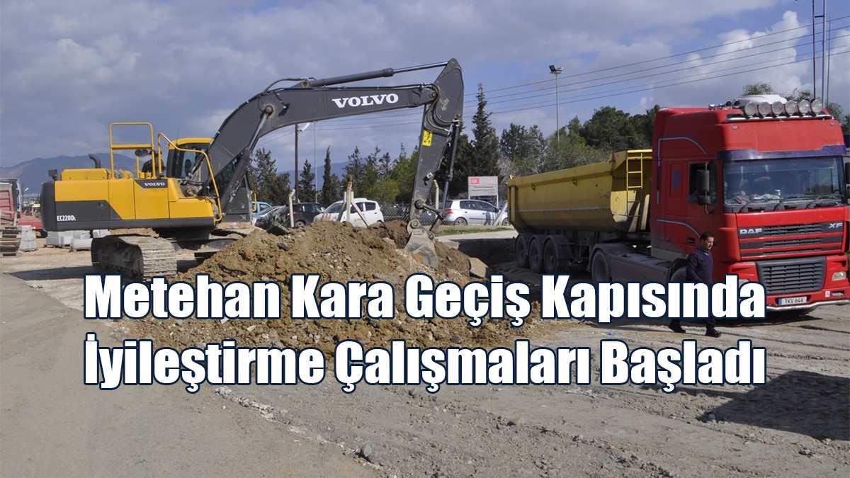 Metehan Kara Geçiş Kapısında İyileştirme Çalışmaları Başladı
