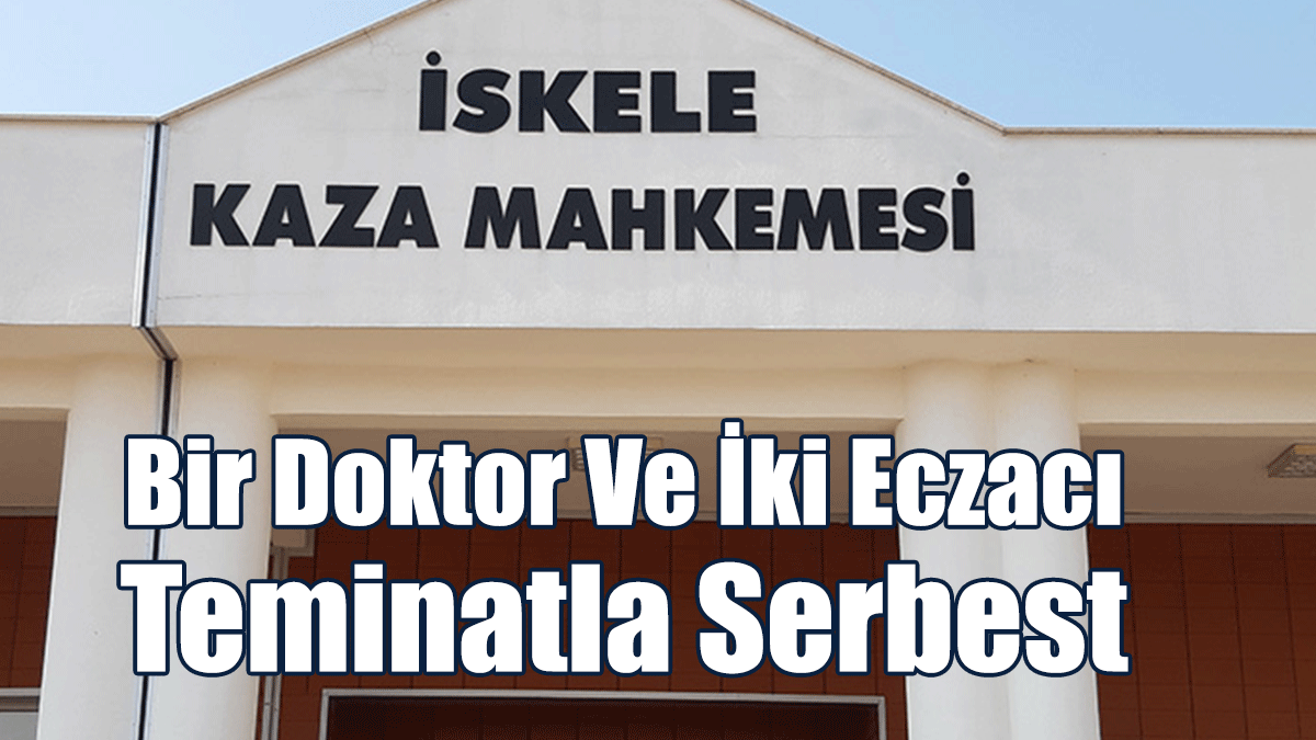 Sahte Reçete Davası: Bir Doktor Ve İki Eczacı Teminatla Serbest