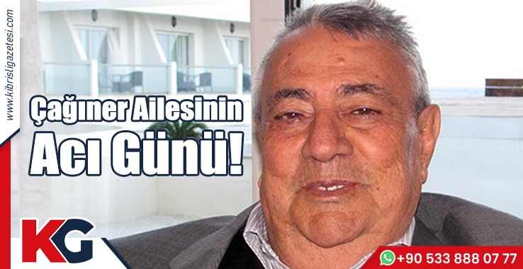 Çağıner Ailesinin Acı Günü!
