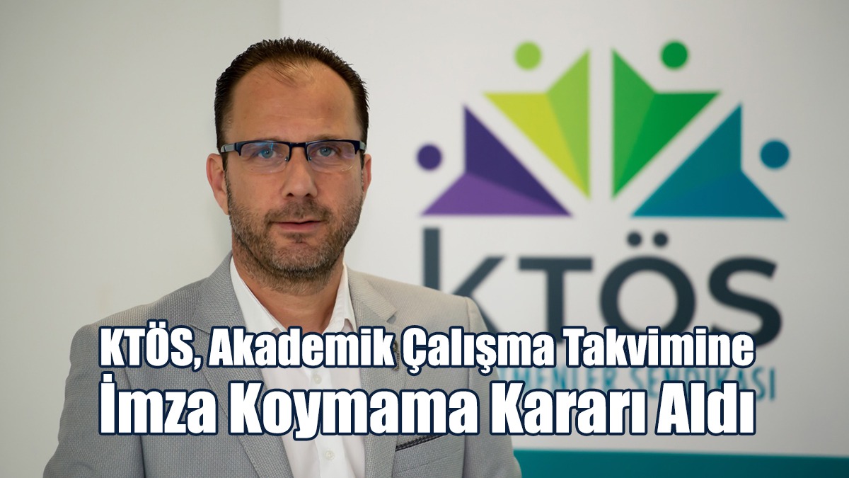 KTÖS, Akademik Çalışma Takvimine İmza Koymama Kararı Aldı