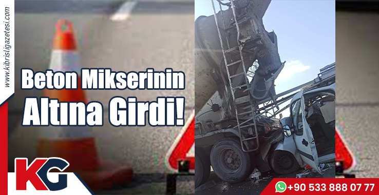 Beton Mikserinin Altına Girdi!