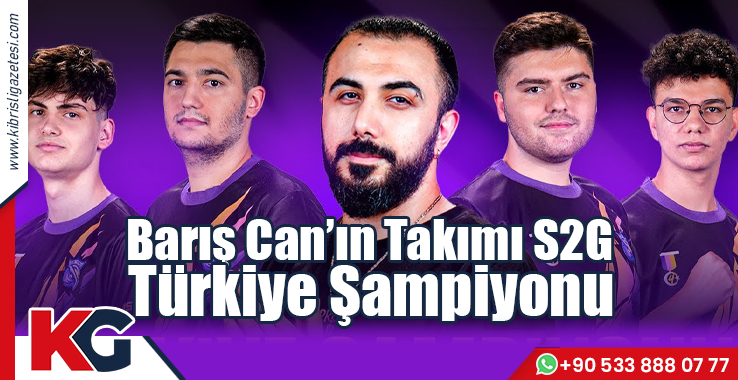 Barış Can’ın Takımı S2G Türkiye Şampiyonu