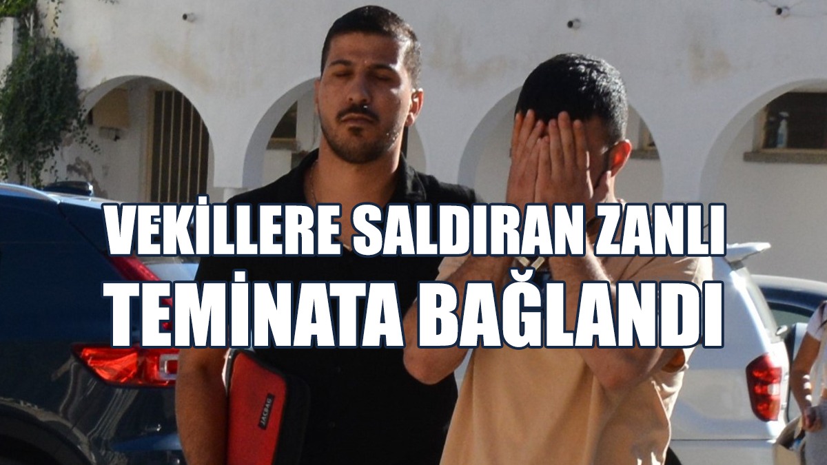 CTP’li Milletvekillerine Saldırmıştı: Teminata Bağlandı