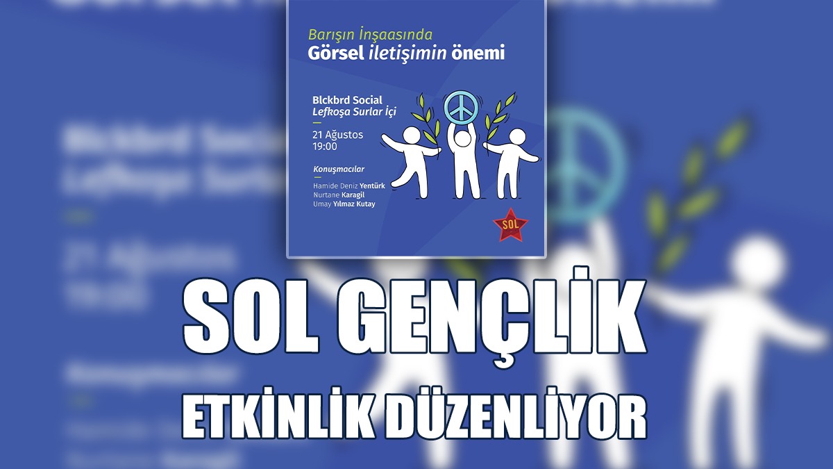 “Barışın İnşaasında Görsel İletişimin Önemi” Konulu Etkinlik Düzenleniyor