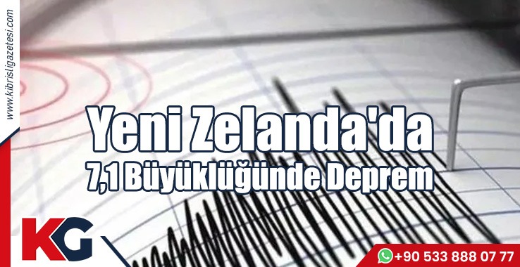 Yeni Zelanda'da 7,1 Büyüklüğünde Deprem